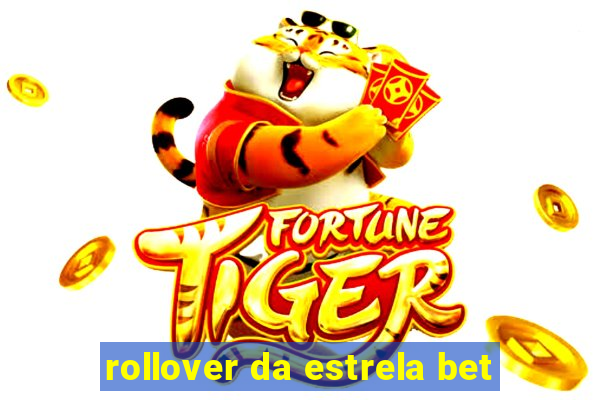 rollover da estrela bet